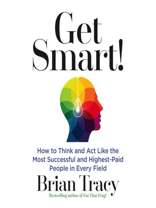 Title details for Get Smart by Brian Tracy - Wait list